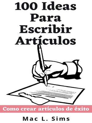 cover image of 100 Ideas Para Escribir Artículos